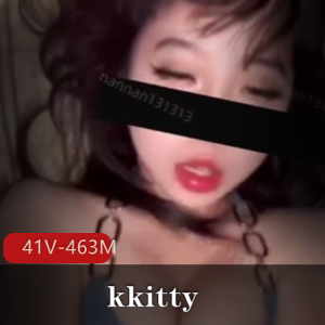 推特微露脸反差婊女神-kkitty [41V-463M]